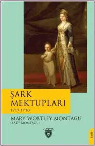 Şark Mektupları (1717 - 1718) -