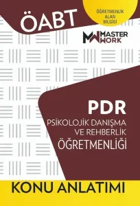 MasterWork Yayınları 2023 ÖABT PDR Psikolojik Danışma ve Rehberlik Öğretmenliği Konu Anlatımı