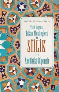 Tarih Boyunca İslâm Mezhepleri ve Şîîlik