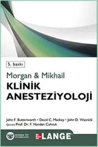 Morgan & Mikhail Klinik Anesteziyoloji 7. Baskı