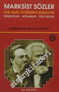 Marksist Sözler: Karl Marx ve Friedrich Engels'ten Düşünceler - Gözlemler - Özlü Sözler -         2010