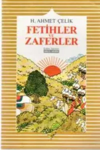 Fetihler ve Zaferler