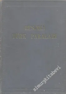11., 12. ve 13. Yüzyıllarda Resimli Türk Paraları ( Kendi Koleksiyonumdaki Mevcutlar ) -        1947