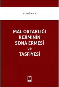 Mal Ortaklığı Rejiminin Sona Ermesi ve Tasfiyesi