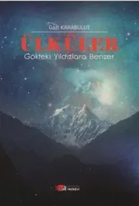 Ülküler Gökteki Yıldızlara Benzer
