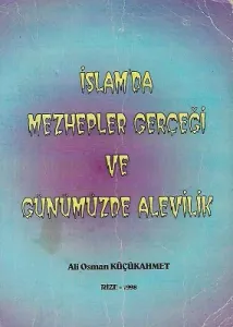 İslam'da Mezhepler Gerçeği ve Günümüzde Alevilik
