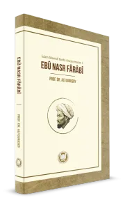 İslam Mantık Tarihi Araştırmaları 1 Ebu Nasr Farabi