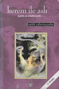 Kerem İle Aslı - (Aşıklık Ne Müşkil Haldir)