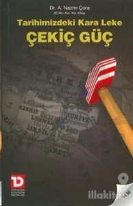 Tarihimizdeki Kara Leke Çekiç Güç