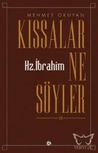 Kıssalar Ne Söyler Yaratılış Ve Hz. Ibrahim