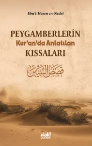 Peygamberlerin Kuranda Anlatılan Kıssaları