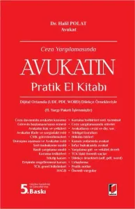 Ceza Yargılamasında Avukatın Pratik El Kitabı