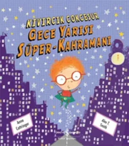 Gece Yarısı Süper-Kahramanı; Kıvırcık Çokcesur