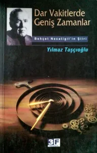 Dar Vakitlerde Geniş Zamanlar