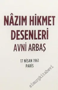 Nazım Hikmet Desenleri - 17 Nisan 1961 Paris TIPKIBASIM -        2013