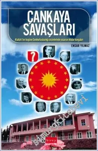 Çankaya Savaşları: Atatürk'ten Bugüne Cumhurbaşkanlığı Seçimlerinde Yaşanan İktidar Kavgaları -         2007