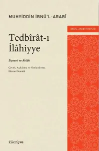 Tedbîrât-ı İlâhiyye;Siyaset ve Ahlâk