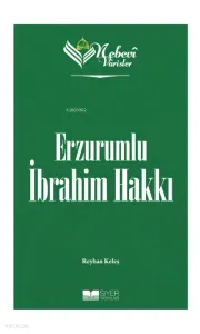 Nebevi Varisler 82 - Erzurumlu İbrahim Hakkı