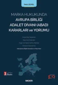 Marka Hukukunda Avrupa Birliği Adalet Divanı (ABAD) Kararları ve Yorumu