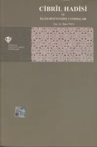 Cibril Hadisi ve İslam Düşüncesine Yansımaları