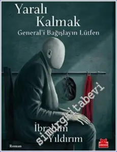 Yaralı Kalmak : General'i Bağışlayın Lütfen -         2022
