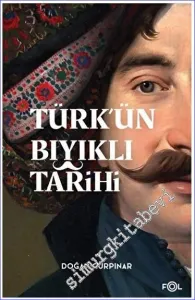 Türk'ün Bıyıklı Tarihi -         2023