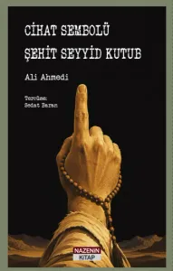 Cihat Sembolü Şehit Seyyid Kutub