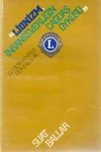 Lionizm İnsanseverliğin Çağdaş Öyküsü