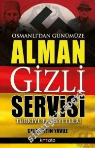 Alman Gizli Servisi: Osmanlı'dan Günümüze -