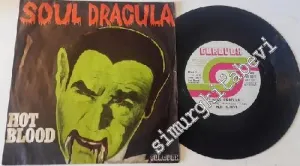 45'lik PLAK: Hot Blood: Soul Dracula / Dracula's Them -