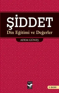 Şiddet; Din Eğitimi ve Değerler