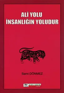Ali Yolu İnsanlığın Yoludur