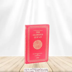 The Glorious Qur'an (English Translation And Commentary) - YUMUŞAK KAPAK