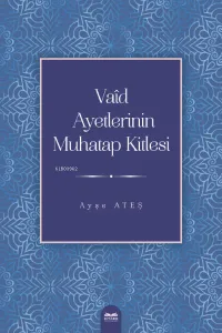 Vaîd Ayetlerinin Muhatap Kitlesi