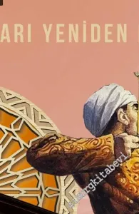 Büyük Selçuklular :Selçukluları Yeniden Keşfetmek -  Sorularla Selçuklu Tarihi -
