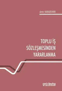 Toplu İş Sözleşmesinden Yararlanma