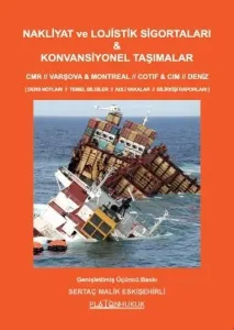 Nakliyat ve Lojistik Sigortaları & Konvansiyonel Taşımalar