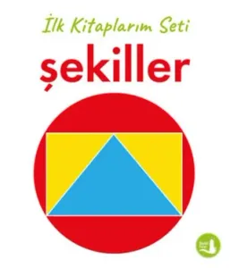 İlk Kitaplarım - Şekiller (Ciltli)