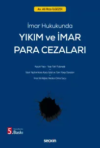 İmar Hukukunda Yıkım ve İmar Para Cezaları