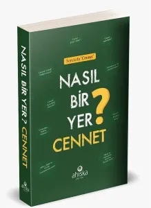 Nasıl Bir Yer Cennet?