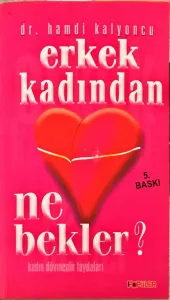 Erkek Kadından Ne Bekler?