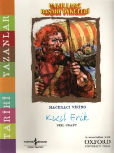Unutulmaz Başarı Öyküleri: Kızıl Erik "Maceracı Viking"