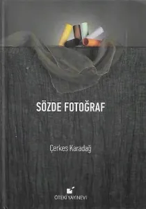 Sözde Fotoğraf - Ciltli Kitap