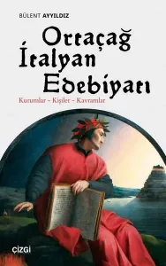 Ortaçağ İtalyan Edebiyatı; Kurumlar - Kişiler - Kavramlar