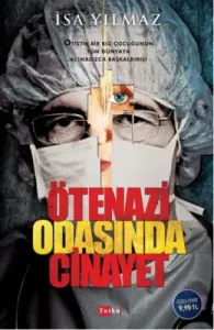 Ötenazi Odasında Cinayet
