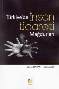 Türkiye' de İnsan Ticareti Mağdurları