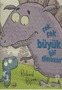 Çok Çok Büyük Bir Dinozor (Ciltli)