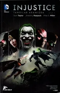 Injustice Cilt 1 - Tanrılar Aramızda