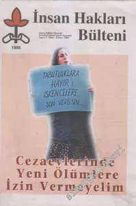 İnsan Hakları Bülteni - Cezaevlerinde Yeni Ölümlere İzin Vermeyelim - Sayı: 14      Kasım 1986