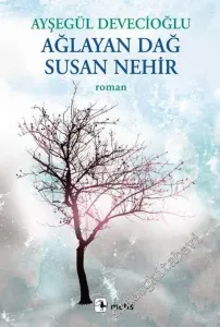Ağlayan Dağ Susan Nehir -        2008